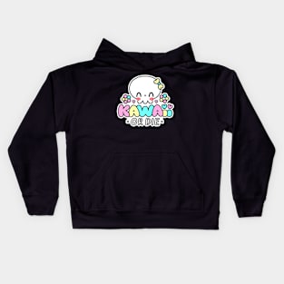 Kawaii or Die Kids Hoodie